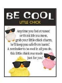 Be Cool Little Chicks pocket charm