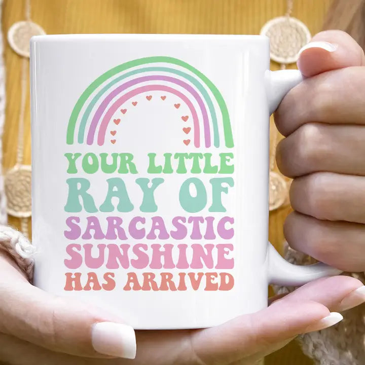 Your Little Ray of Sarcastic Sunshine Coffee Mug