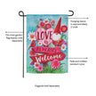 Love is Always Welcome Suede Garden Flag