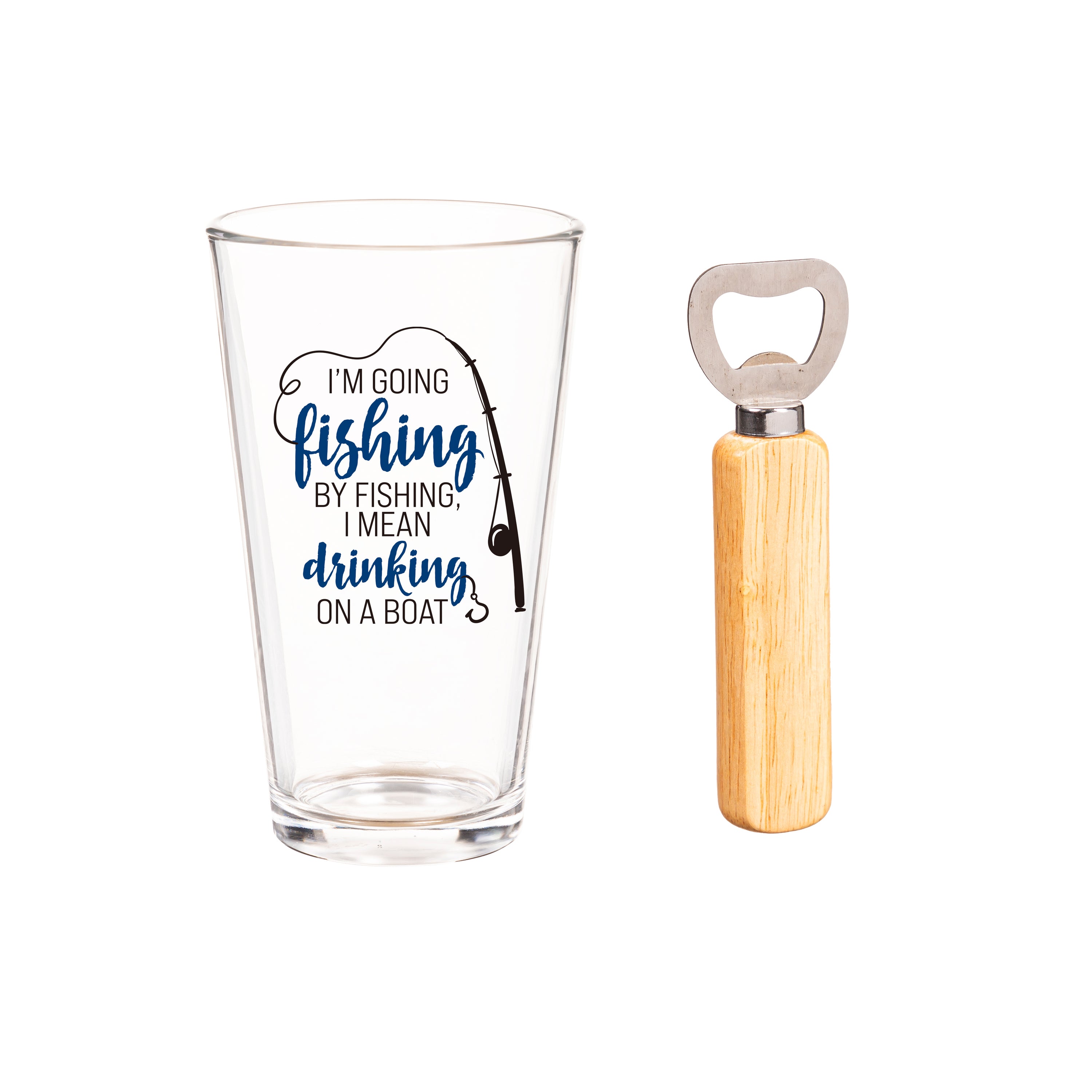 I'm Going Fishing Pint Glass and Bottle Opener