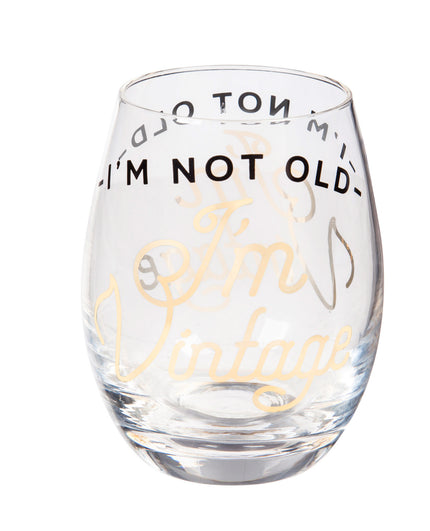I'm not old I'm Vintage Stemless Wine Glass