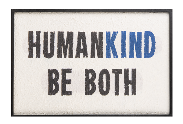 "Humankind, Be Both" Wall Decor