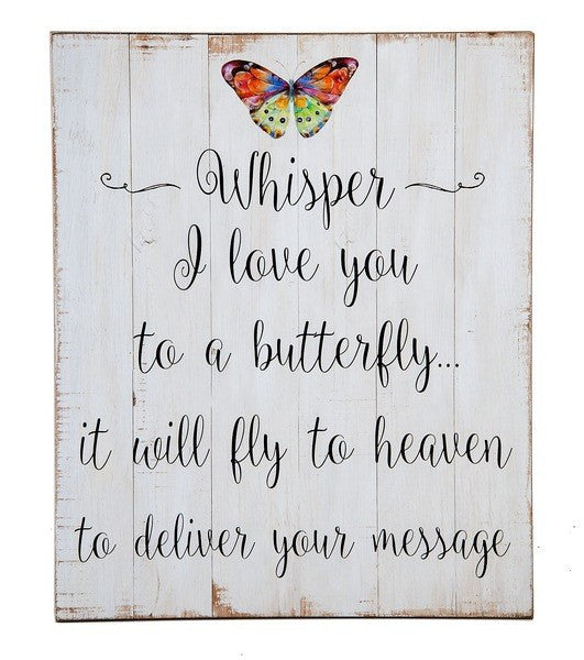 Wall Plaque ~ Whisper, I Love You to a Butterfly