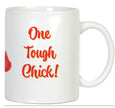 One tough chick mug