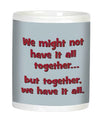 We have it all Mug