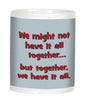 We have it all Mug