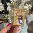 Everyone Needs A Little Jesus pocket token