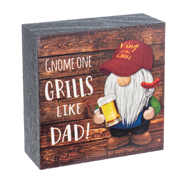 Gnome one grills like Dad!