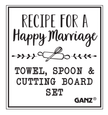 Recipe for Happy Marriage - Board, Towel & Spoon Sets