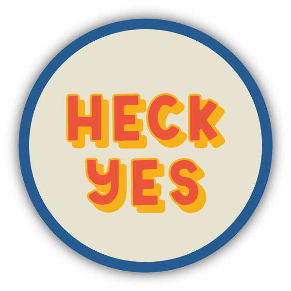 Heck Yes Sticker