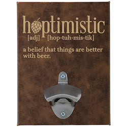 "Hoptimistic" Wall Bottle Opener