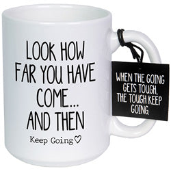 "How Far You Have Come" 15oz Mug With Tag