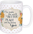 You Make the World a Better Place -Boxed Mug 15 Oz.