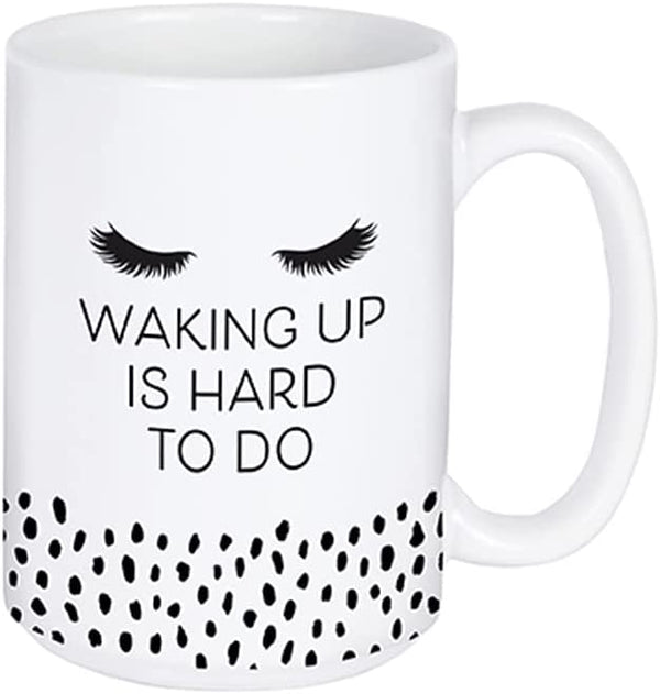 " Waking Up is Hard to Do" Boxed 15oz Mug, Ceramic