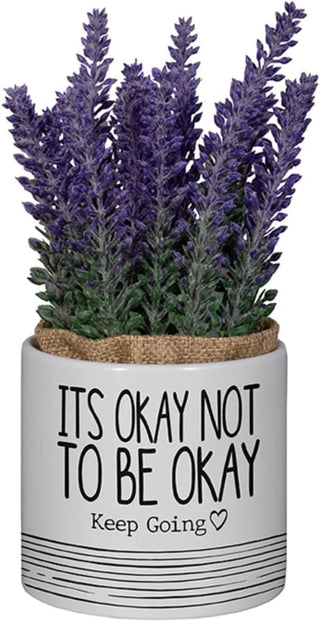 "Not Be Okay" Planter with Artificial Flowers, 7.5-inch Height
