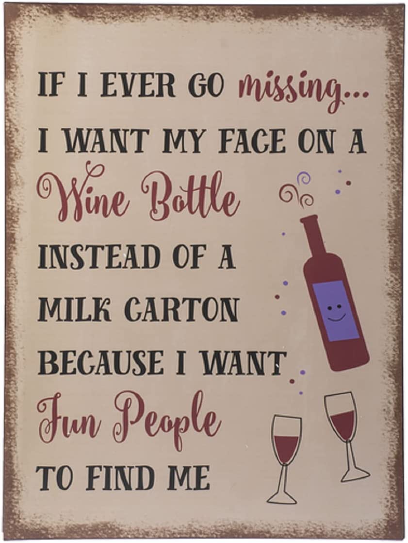 Ganz Wine Sign - If I ever go missing…, 19.50-inch Height, Iron