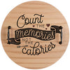 Count Memories/Calories Round Tray